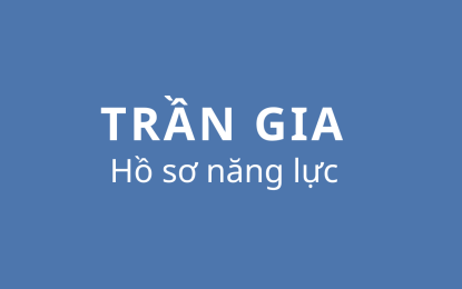 Hồ Sơ Năng Lực - Trần Gia 2026
